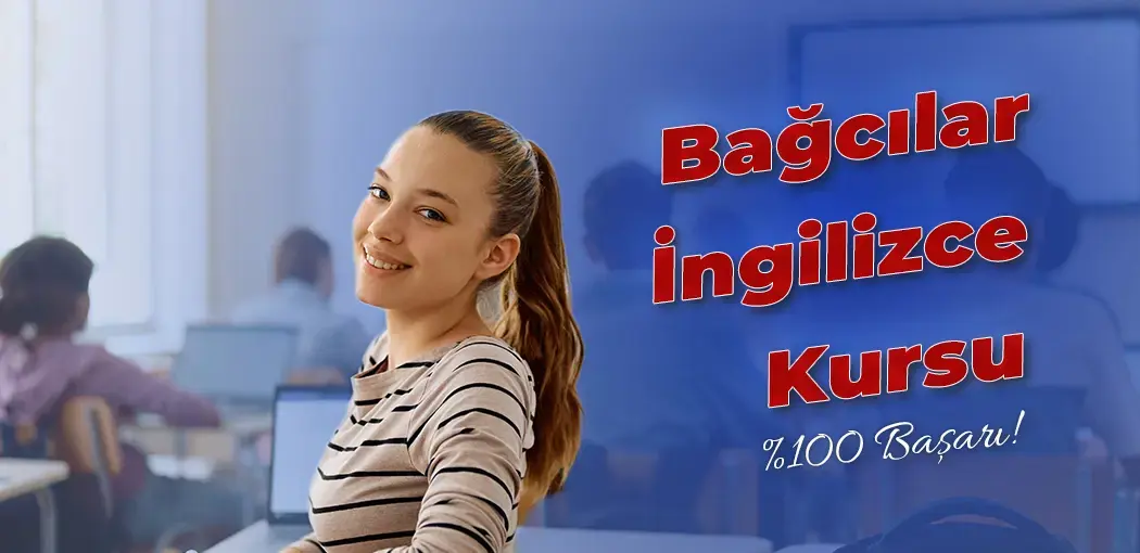 Bağcılar İngilizce Kursu | Bağcılar Amerikan Kültür