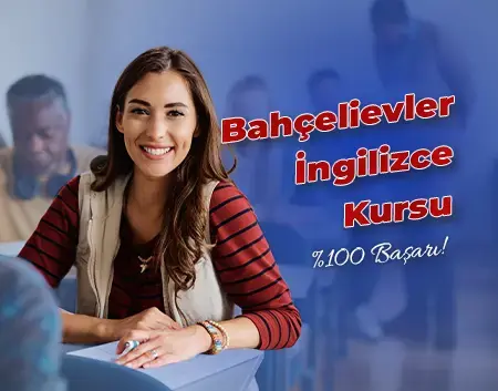 Bahçelievler İngilizce Kursu | Bahçelievler Amerikan Kültür